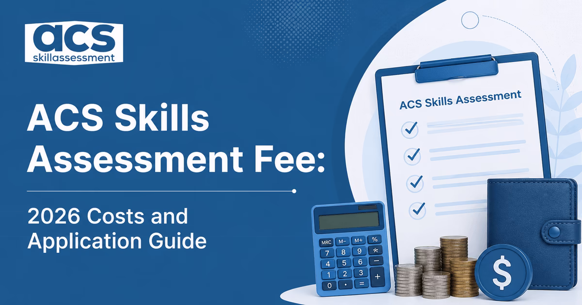2026 ACS skills assessment fee schedule showing standard, priority, and migration pathway costs with document checklist overview